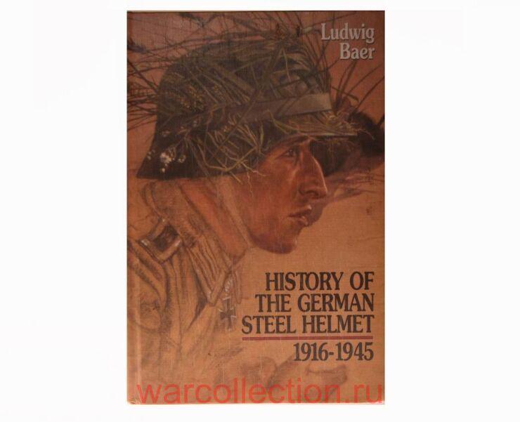  "The History of the German Steel Helmet 1916-1945" Ludwig Bear.